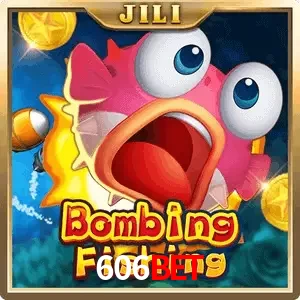 bombing fishing 606BET